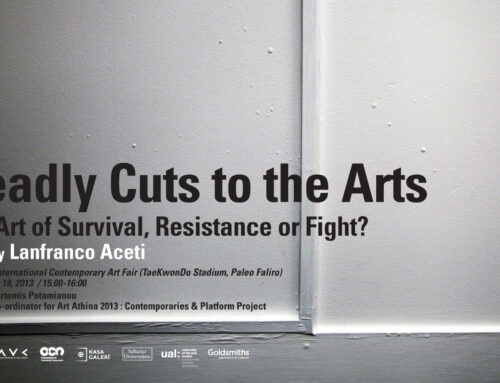 Deadly Cuts to the Arts: The Art of Survival, Resistance or Fight?